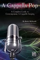 A Cappella Pop: A Complete Guide to Contemporary A Cappella Singing book cover